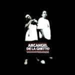 Arcangel & De La Ghetto